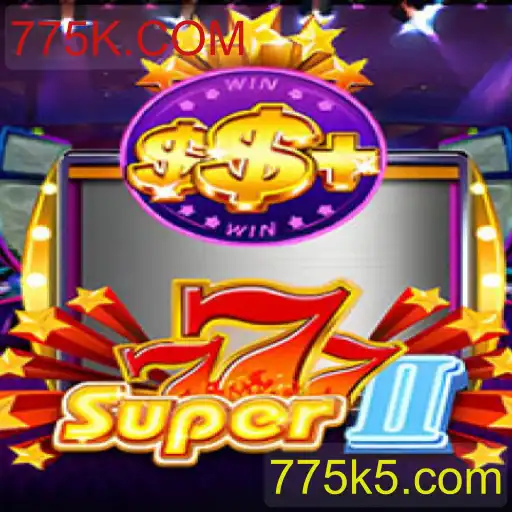 Descubra o Universo de Super777II: O Jogo de Aventura Baseado em 775K.COM