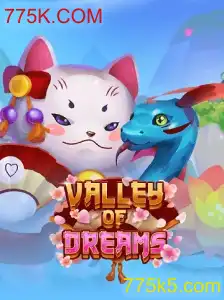 Valley of Dreams: Explorando o Mundo Encantador de 775K.COM